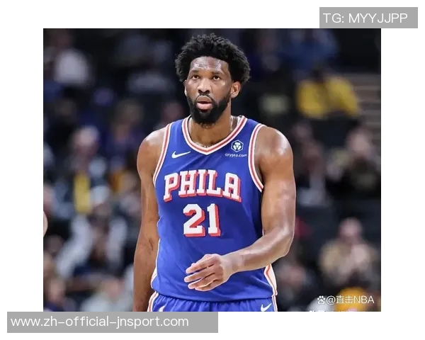 76人主场对决奇才恩比德有望复出助球队争胜