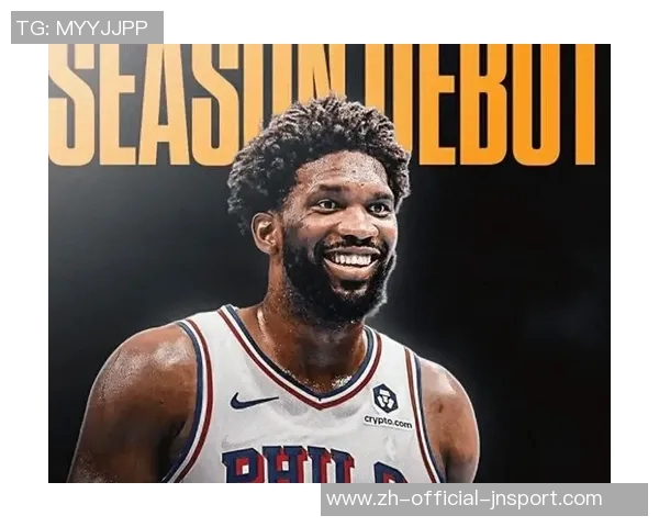 76人对决雄鹿恩比德与格莱姆斯出战存疑乔治有望复出助阵